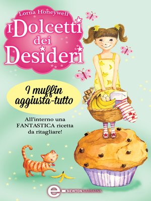 cover image of I dolcetti dei desideri. I muffin aggiusta-tutto